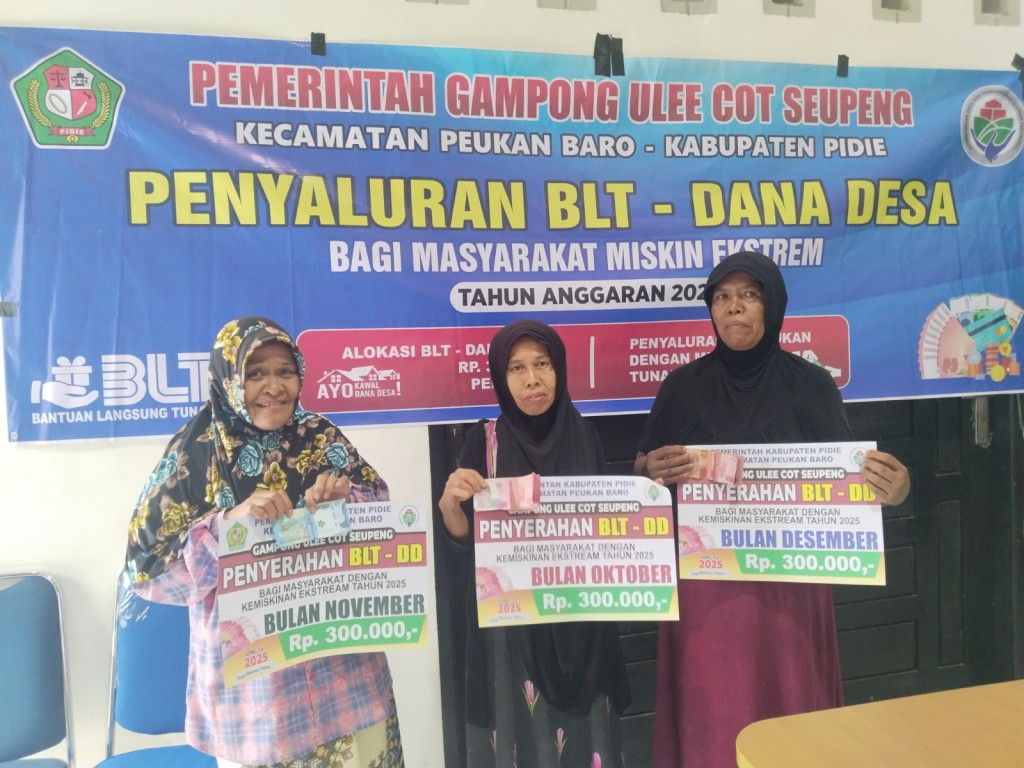 PENYALURAN BLT DANA DESA BAGI MASYARAKAT MISKIN EKSTREM DI GAMPONG ULEE COT SEUPENG